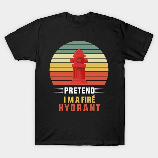 I'm A Fire Hydrant T-Shirt by Hiyokay